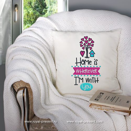 Machine Embroidery Design Home is wherever i'm with you Machine Embroidery Design Home is wherever i'm with you