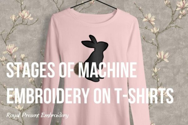 Stages of machine embroidery on T-shirts